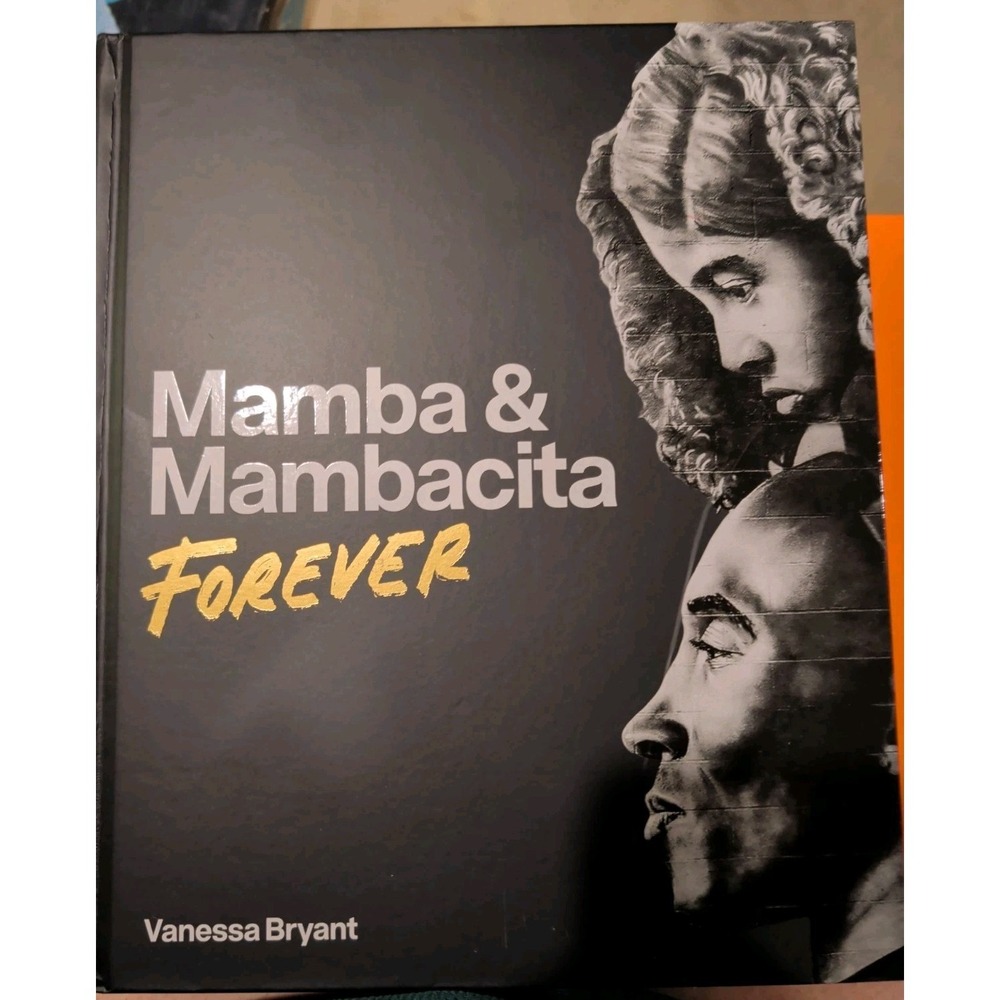 Mamba & Mambacita Forever by Vanessa Bryant - 2026 Brand New Hardcover